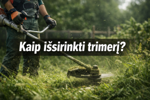 Kaip išsirinkti trimerį?