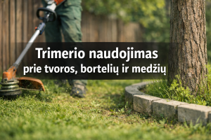 Trimerio naudojimas prie tvoros, bortelių ir medžių